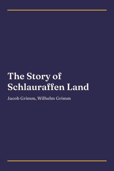 Cover of The Story of Schlauraffen Land