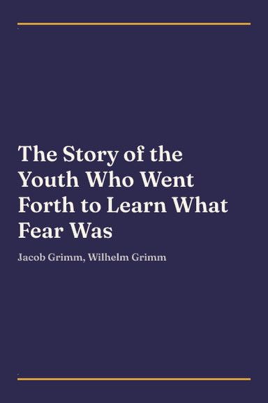 Cover of The Story of the Youth Who Went Forth to Learn What Fear Was