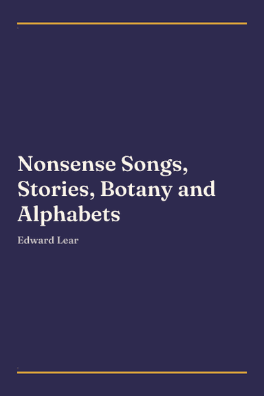 Cover of Nonsense Songs, Stories, Botany and Alphabets